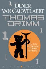 Thomas Drimm : Cauwelaert, du portable aux librairies