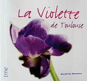 Violette de Toulouse !