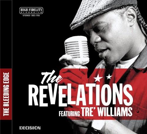 The Revelations feat. Tre Williams - How do I tell him (video) + The Bleeding Edge (album)