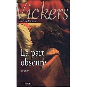 La part obscure - Salley Vickers