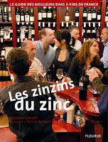 LES ZINZINS DU ZINC, Le guide des meilleurs bars à vins de France