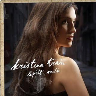 2009 - Kristina Train - Spilt Milk - Review - Chronique d'une newcomer soul au charme ravageur