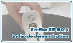 Vidéo de démonstration de l’EeeBox EB1501