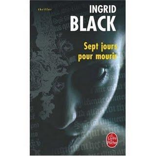 Sept jours pour mourir de Ingrid Black