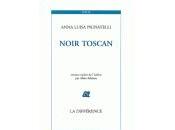 Noir Toscan Anna Luisa Pignatelli