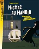 MicMac au manoir - PRONTO - Actes Sud junior