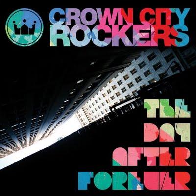 Crown City Rockers - The Day After Forever (2009)