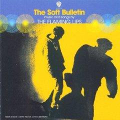 Mes indispensables : The Flaming Lips - The Soft Bulletin (1999)