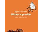 Mission impossible Agnès Desarthe