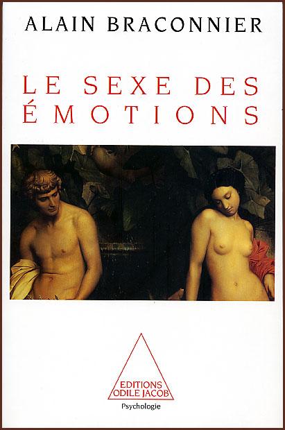 alain-braconnier-le-sexe-des-emotions-1996.1255600375.jpg