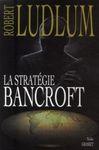 la_strategie_bancroft