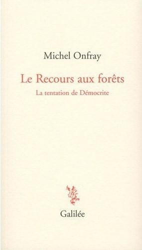 “cabane fond jardin” Michel Onfray