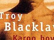 Troy Blacklaws, Karoo