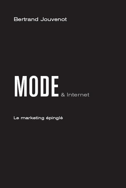 Mode & Internet par Bertrand Jouvenot