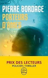 PORTEURS D'AMES, de Pierre BORDAGE
