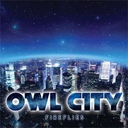 Retour sur • Owl City - Fireflies