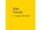 voyage Bordeaux Yoko Tawada
