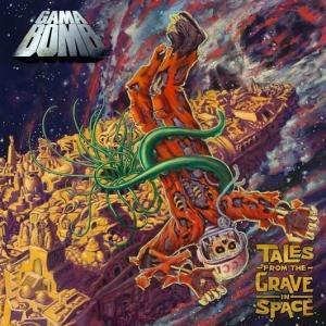 gama bomb tales from the grave in space.jpg