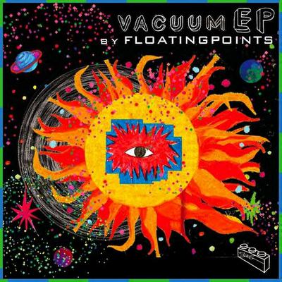 Floating Points - Vacuum EP