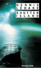 Shutter Island; Dennis Lehane