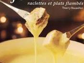 Fondues, raclettes plats flambés