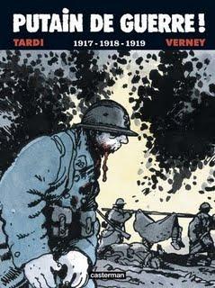 BD : Putain de Guerre ! 1917 - 1918 - 1919 – de Jacques Tardi et Jean-Pierre Verney