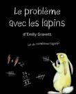 Le problème avec les lapins
