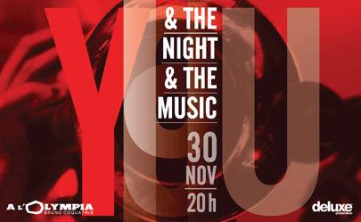 You & The Night & The Music à l'Olympia, le 30 novembre 09