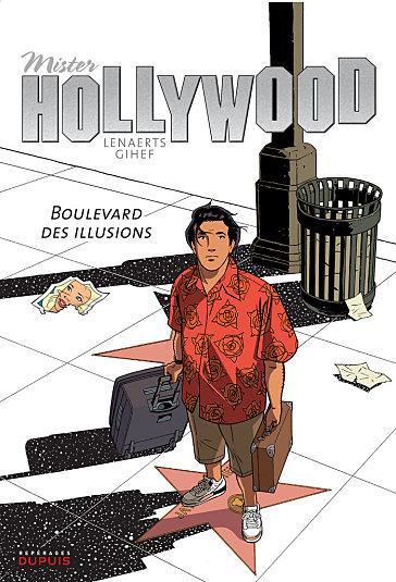 Mister Hollywood t.01 : boulevard des illusions
