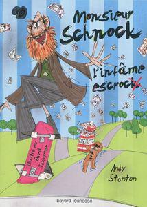 Monsieur Schnock l'infâme escroc ~ Andy Stanton monsieur_schnock_2