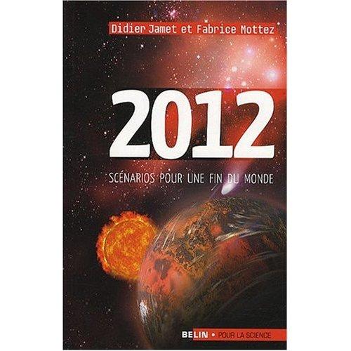 2012, scénarios pour une fin du monde 
