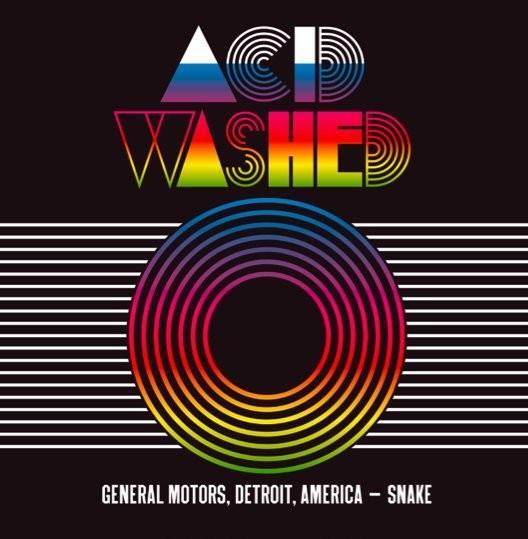Acid Washed - General Motors, Detroit, America / Snake