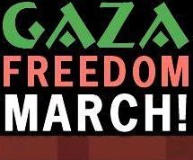 « Gaza Freedom March » - Marche Internationale pour la liberté de Gaza.