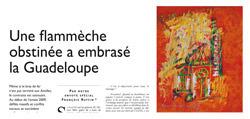 Une flamèche obstinée a embrasé la Guadeloupe