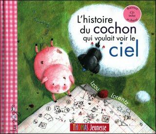 couverture de l'album jeunesse l'histoire du cochon qui voulait voir le ciel par l'illustratrice Izou