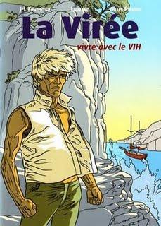 BD : La Virée – Vivre avec le VIH  - de Jean-Louis Fonteneau, Professeur Gilles Pialoux, et Laurand