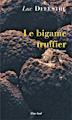 bigame truffier, Delestre, roman paru chez Elan