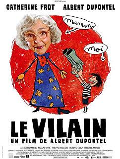 LE VILAIN, film d'Albert DUPONTEL