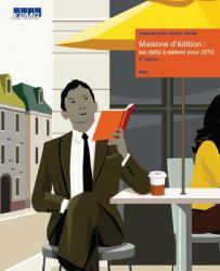 Les défis de 2010 pour l'édition française : étude