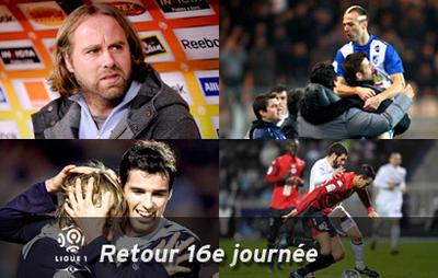 Football - Ligue 1 - Retour sur la 16ème journée