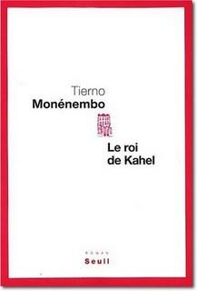 « Le Roi de Kahel », de Tierno Monénembo