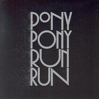 Pony Pony Run Run: Leur nouveau clip