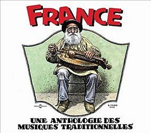 France, une anthologie des musiques traditionnelles