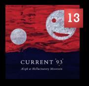 Current 93 - Aleph at Hallucinatory Mountain