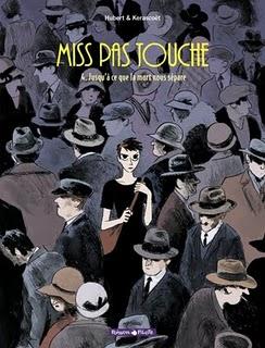 MISS PAS TOUCHE - Tomes 3 & 4