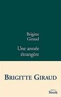 Une année étrangère de Brigitte Giraud