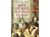 Moi, Sporus, prêtre putain