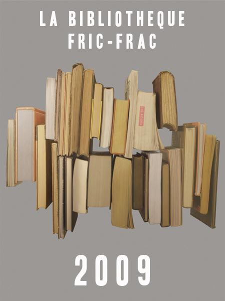Bibliothèque Fric-Frac 2009 par Le Fric-Frac Club