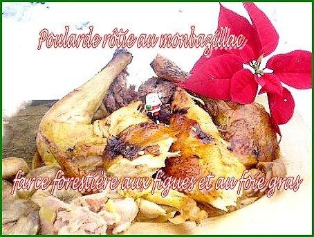 poularde rôtie au monbazillac, farce forestière aux figues et au foie gras