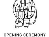 WHERE WILD THINGS Opening Ceremony